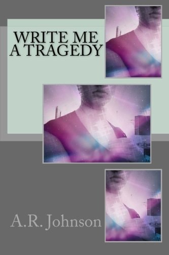 Write Me a Tragedy