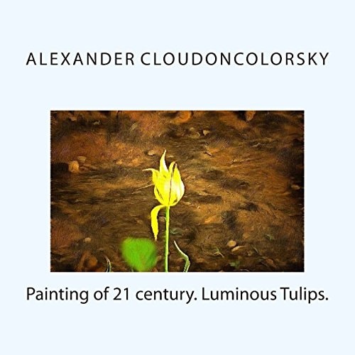 Painting of 21 Century. Luminous Tulips. Art and Science. New Force of Art in World of High Technology.