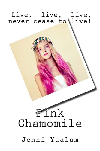Pink Chamomile 90 Days Towards Realization, Acceptance and Healing