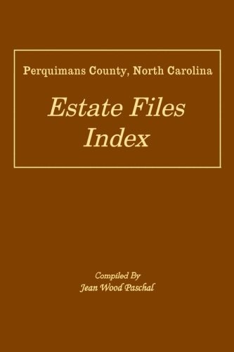 Perquimans County, North Carolina Estate Files Index