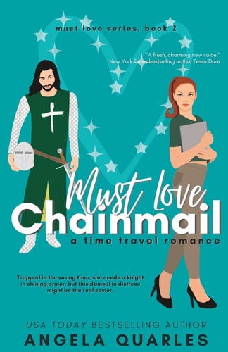 Must Love Chainmail A Time Travel Romance
