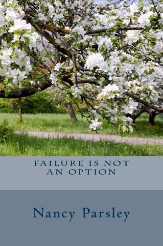 Failure Is Not an Option A Journey of Faith
