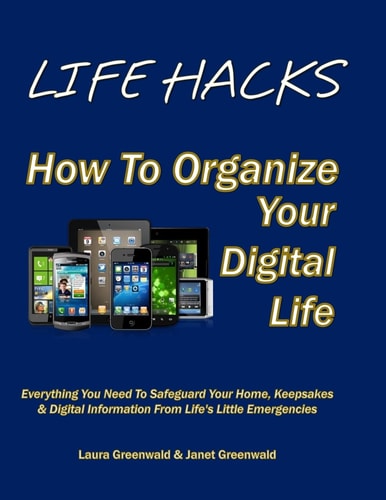 Life Hacks How To Organize Your Digital Life