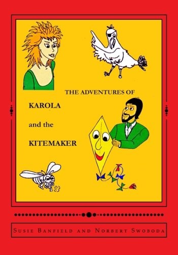 The Adventures of Karola and the Kitemaker