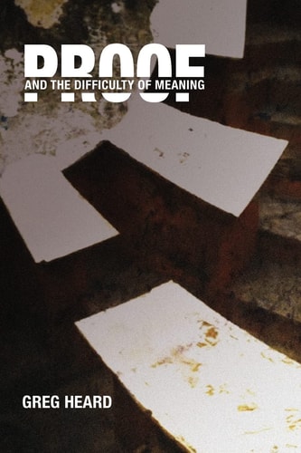 Proof And the Difficulty of Meaning