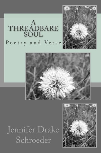 A Threadbare Soul Poetry and Verse