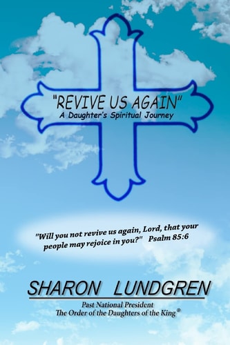 Revive Us Again A Daughter's Spiritual Journey