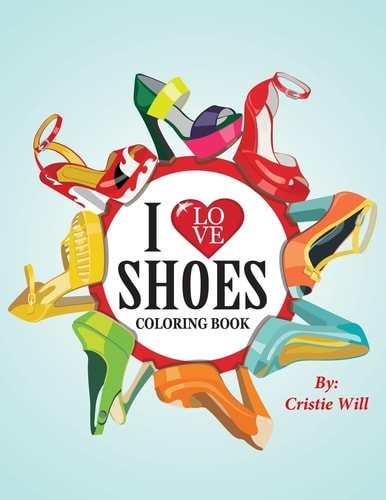 I Love Shoes Coloring Book