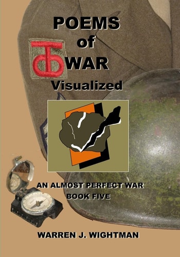 Poems of War Visualized An Almost Perfect War - Book Five