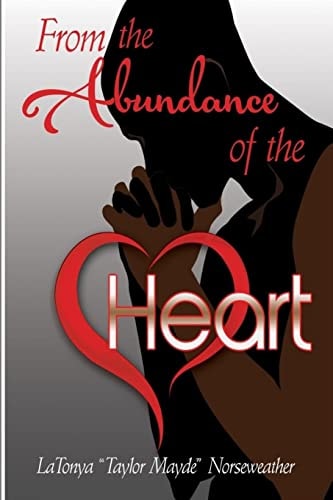From the Abundance of the Heart