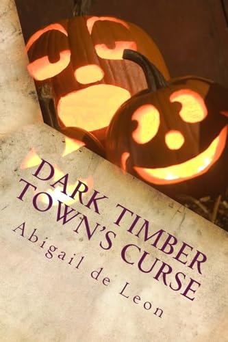 Dark Timber Town's Curse : Anthony Gross