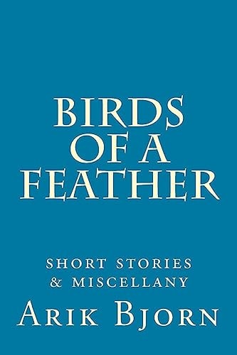 Birds of a Feather Short Stories & Miscellany