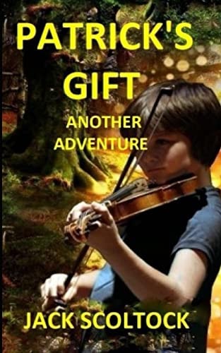 Patrick's Gift (Another Adventure) Another Adventure