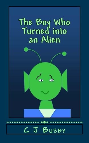 The Boy Who Turned Into an Alien