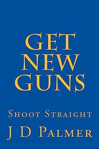 Get New Guns : Shoot Straight