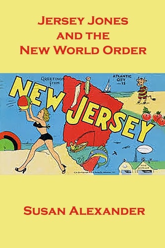 Jersey Jones and the New World Order