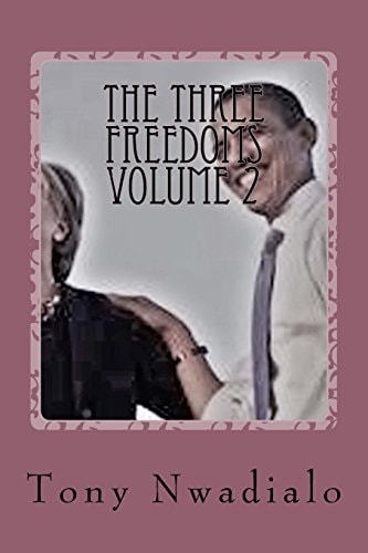 The Three Freedoms Volume 2 Entrepreneur For God