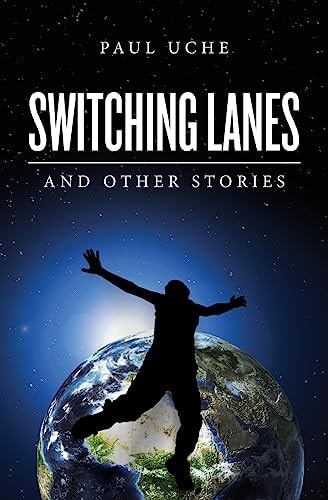 Switching Lanes And Other Stories