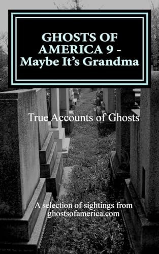 GHOSTS of AMERICA 9 - Maybe It's Grandma