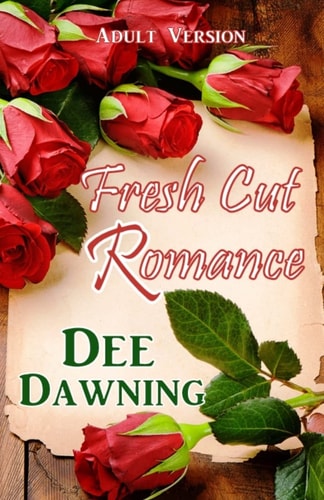 Fresh Cut Romance Adult Version