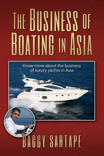 The Business of Boating in Asia Know More about the Business of Leisure Yachting, Especially in Asia and the History of the Boating Industry.