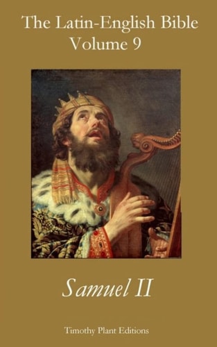 The Latin-English Bible - Vol 9 Samuel II
