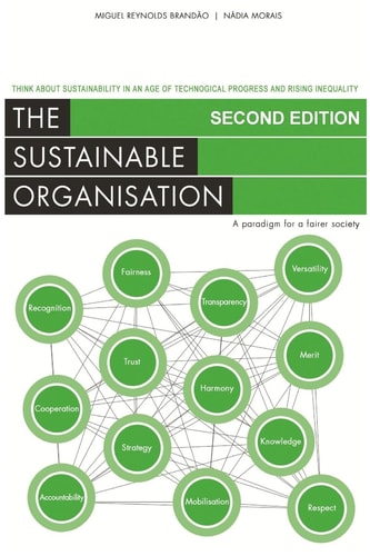 The Sustainable Organisation - a Paradigm for a Fairer Society Think about Sustainability in an Age of Technological Progress and Rising Inequality