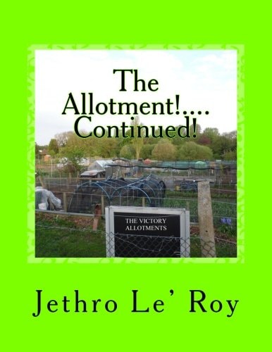 The Allotment!... . Continued!