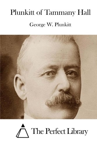 Plunkitt of Tammany Hall