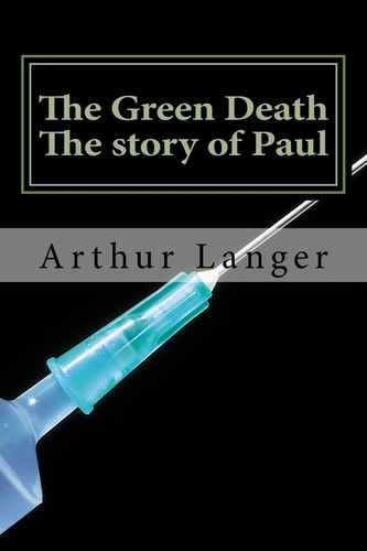 The Green Death Paul's Story