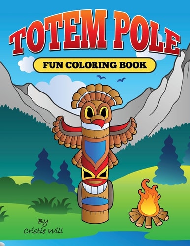 Totem Pole Fun Coloring Book