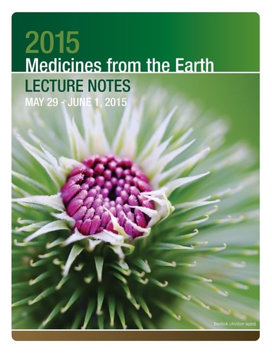 2015 Medicines from the Earth Lecture Notes May 29 - June 1, 2015