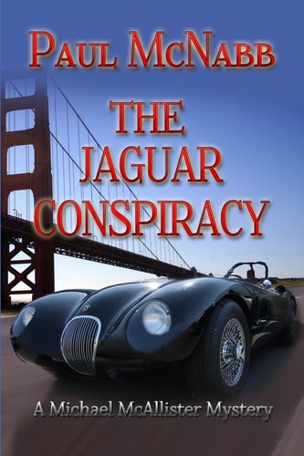 The Jaguar Conspiracy Michael McAllister Mystery Series