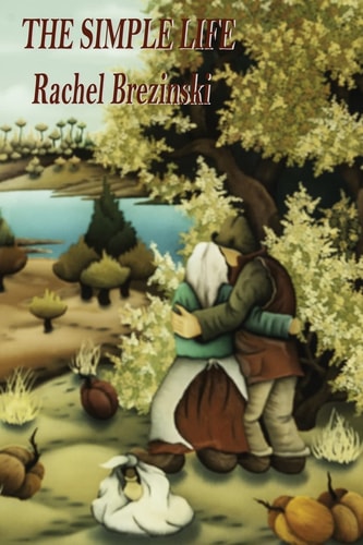 The Simple Life A Country Memoir
