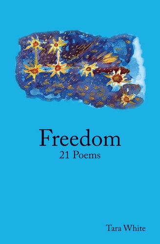 Freedom 21 Poems