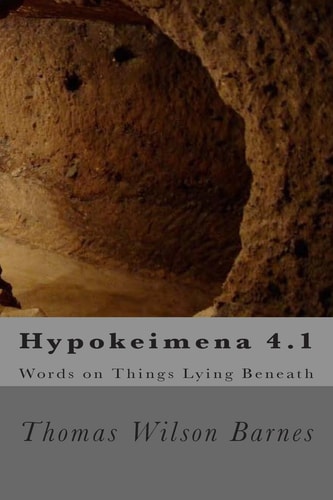 Hypokeimena 4. 1 Words on Things Lying Beneath