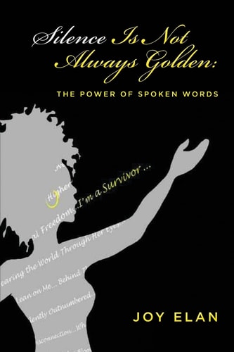 Silence Is Not Always Golden The Power of Spoken Words