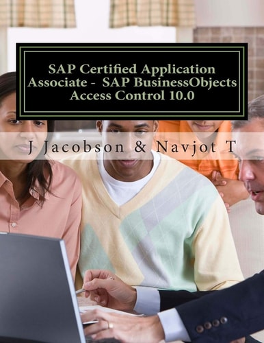 SAP Certified Application Associate - SAP BusinessObjects Access Control 10. 0