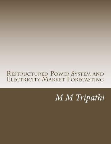 Restructured Power System and Electricity Market Forecasting
