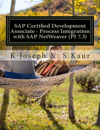 SAP Certified Development Associate - Process Integration with SAP NetWeaver (PI 7. 3)
