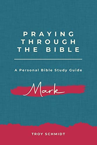 Praying Through Mark
