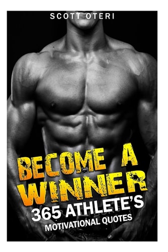 Become a Winner 365 Athlete's Motivational Quotes