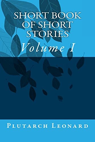 Short Book of Short Stories Volume I