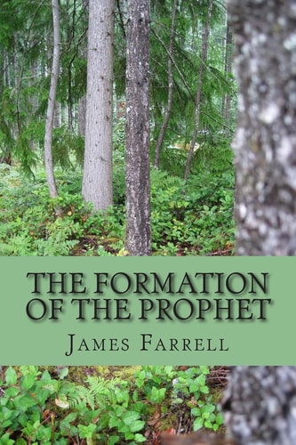 The Formation of the Prophet Book 6 of the Prophet