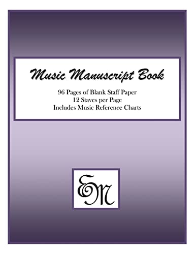 Music Manuscript Book (Purple) 96 Pages, 12 Staves: Includes Music Reference Charts