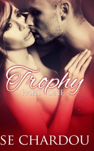 Trophy (Part One)