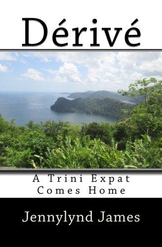 Dérivé A Trini Expat Comes Home