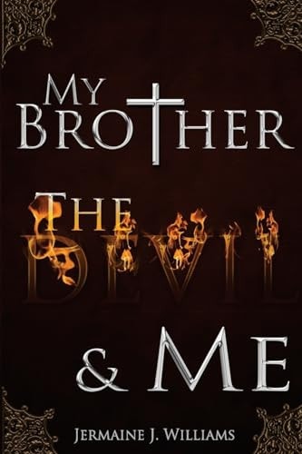 My Brother, the Devil, and Me
