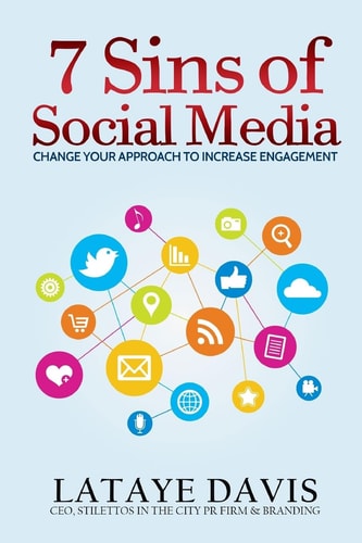 7 Sins of Social Media Change Your Approach to Increase Engagement