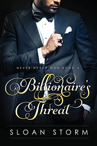 Billionaire's Threat Billionaire Erotic Romance